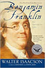 BENJAMIN FRANKLIN AN AMERICAN LIFE