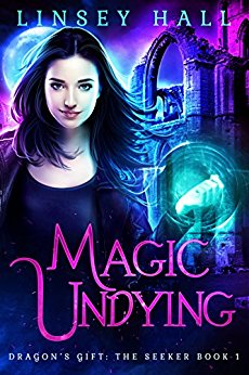 Magic Undying (Dragon's Gift: The Seeker Book 1)