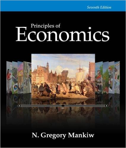 Principles of Economics, 7th Edition (Mankiw's Principles of Economics)