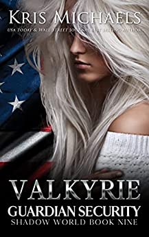 Valkyrie (Guardian Security Shadow World Book 9)