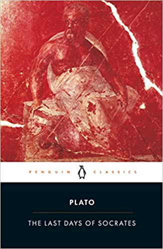 Last Days Of Socrates: Euthyphro; Apology; Crito; Phaedo (Penguin Classics)
