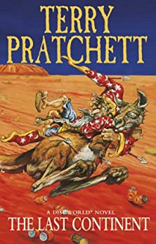 The Last Continent: (Discworld Novel 22) (Discworld series)