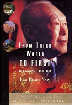 From Third World to First: The Singapore Story - 1965-2000