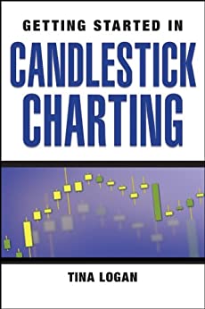 Getting Started in Candlestick Charting (Getting Started In... Book 73)