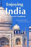 Enjoying India The Essential Handbook