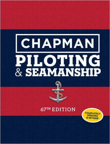 Chapman Piloting & Seamanship 67th Edition (Chapman Piloting, Seamanship and Small Boat Handling)