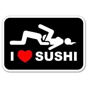 I Love Sushi Adult Funny car bumper sticker window decal 5" x 3"