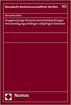 Gruppennützige klinische Arzneimittelprüfungen mit einwilligungsunfähigen volljährigen Patienten