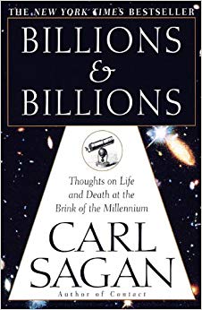 Billions & Billions: Thoughts on Life and Death at the Brink of the Millennium