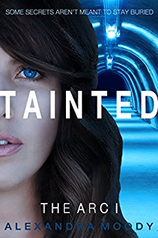 Tainted: A Young Adult Dystopian Series (The ARC Book 1)