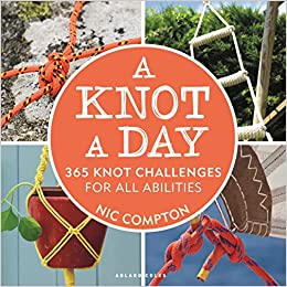 Knot A Day, A: 365 Knot Challenges for All Abilities