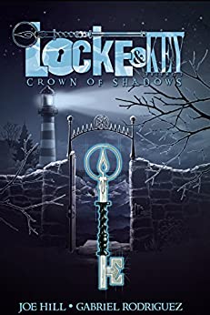 Locke & Key Vol. 3: Crown of Shadows (Locke & Key Volume)