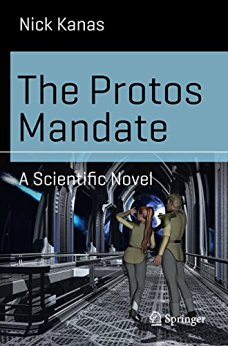 The Protos Mandate: A Scientific Novel (Science and Fiction)