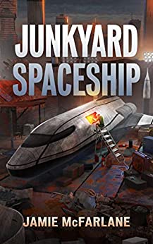Junkyard Spaceship (Junkyard Pirate Book 3)