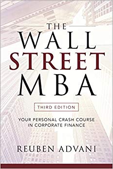 The Wall Street MBA, Third Edition: Your Personal Crash Course in Corporate Finance