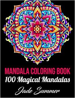 Mandala Coloring Book: For Adults with 100 Magical Mandalas