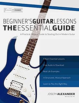 Beginner's Guitar Lessons: The Essential Guide (With Audio)