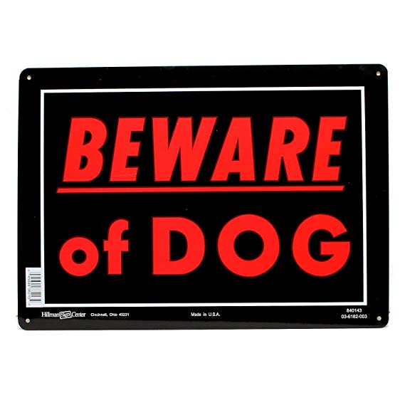 Hillman Sign Center- Beware of Dog