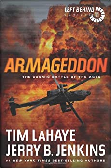 Armageddon: The Cosmic Battle of the Ages (Left Behind Series Book 11) The Apocalyptic Christian Fiction Thriller and Suspense Series About the End Times