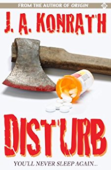 Disturb - A Medical Thriller (The Konrath Horror Collective)