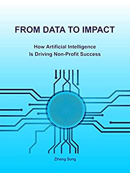 From Data to Impact : How Artificial Intelligent is Driving Non-Profit Success