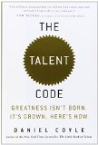 The Talent Code Greatness Isnt Born Its Grown Heres How