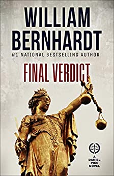 Final Verdict (Daniel Pike Legal Thriller Series Book 6)