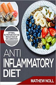 Anti-Inflammatory Diet: Optimal Nutrition for the Reduction of Inflammation
