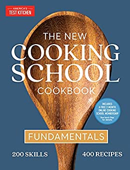 The New Cooking School Cookbook: Fundamentals