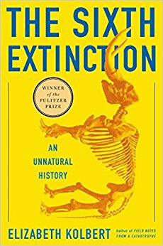 The Sixth Extinction: An Unnatural History by Elizabeth Kolbert (2014-02-11)
