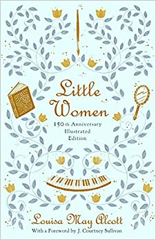 Little Women: 150th Anniversary Edition