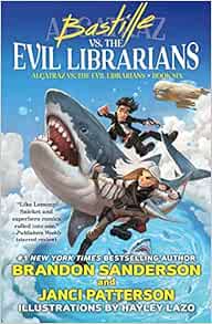 Bastille vs. the Evil Librarians (Alcatraz Versus the Evil Librarians, 6)