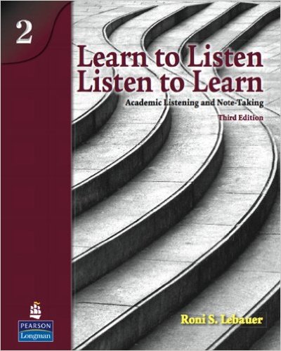 Learn to Listen Listen to Learn Level 2 Academic Listening and Note-Taking 3rd Edition