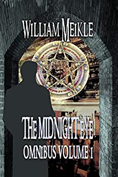 The Midnight Eye Files: Volume 1 (Midnight Eye Collections)