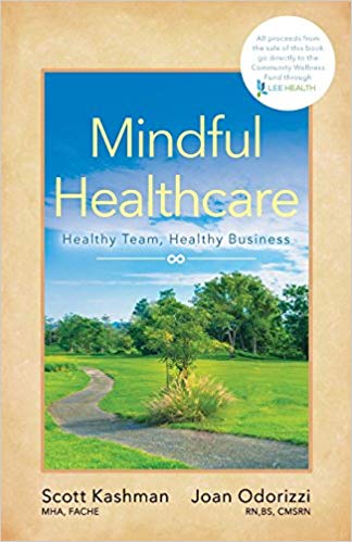 Mindful Healthcare: Healthy Team, Healthy Business