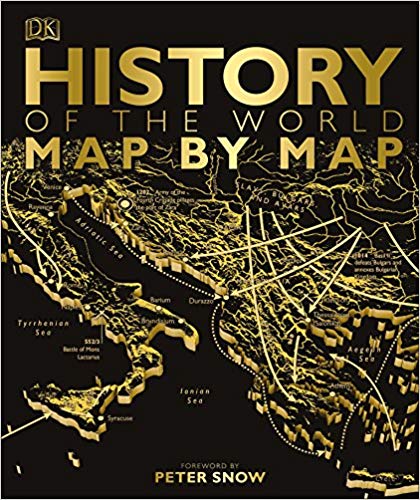 History of the World Map by Map (Historical Atlas)