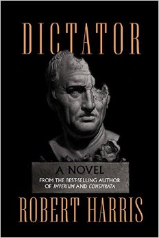 Dictator A novel Ancient Rome Trilogy