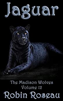 Jaguar (The Madison Wolves Book 12)
