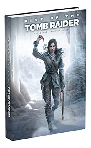 Rise of the Tomb Raider Collector's Edition Guide