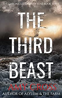 The Third Beast (The Chronicles of Sister June Book 3)