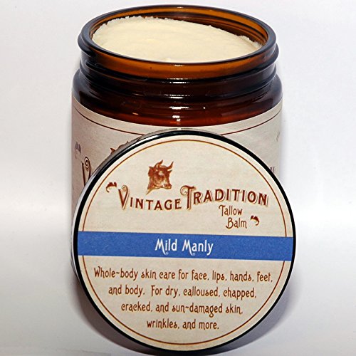 Vintage Tradition Mild Manly Tallow Balm, 100% Grass-Fed, 9 Fl Oz "The Whole Food of Skin Care"