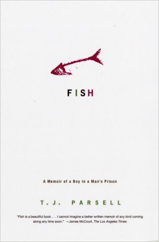 Fish A Memoir of a Boy in a Mans Prison