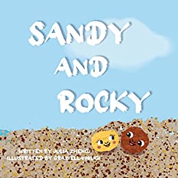 Sandy and Rocky: A Sweet Bedtime Story About True Friendship and a Fun, Summertime Read to Learn About Ocean Animals