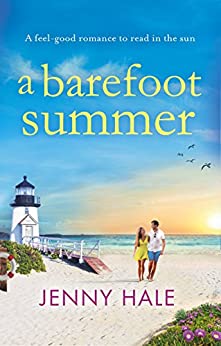 A Barefoot Summer: A feel good romance to read in the sun