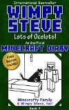 Minecraft Diary Wimpy Steve Book 4 Lots of Ocelots Unofficial Minecraft Diary For kids who like Minecraft books for kids Minecraft comics Minecraft diary books Wimpy Steve Minecraft books