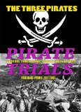 PIRATE TRIALS The Three Pirates - Famous Murderous Pirate Books Series The Islet of the Virgin