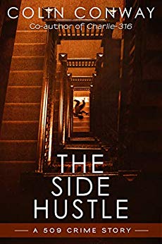 The Side Hustle (The 509 Crime Stories Book 1)