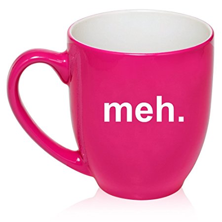 16 oz Large Bistro Mug Ceramic Coffee Tea Glass Cup Meh Geek Sarcastic Expression (Hot Pink)