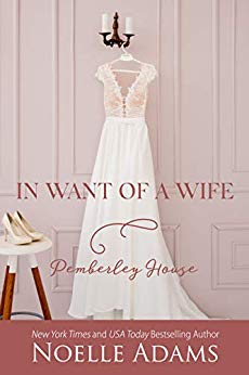 In Want of a Wife (Pemberley House Book 1)