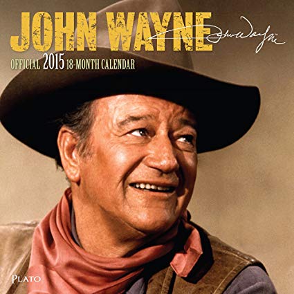 1 X 2015 John Wayne Wall Calendar BrownTrout
